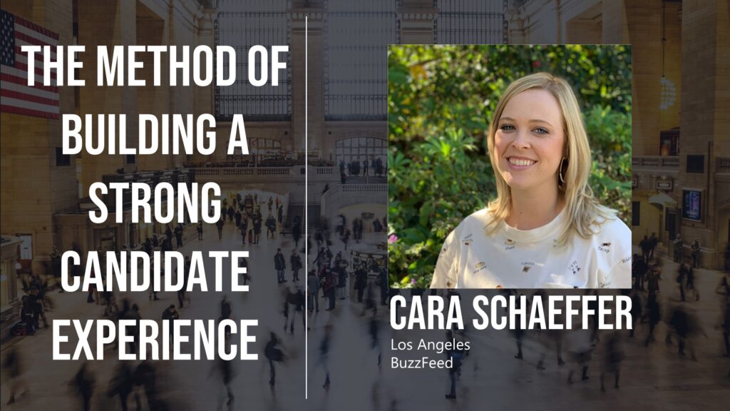 The Method of Building a Strong Candidate Experience