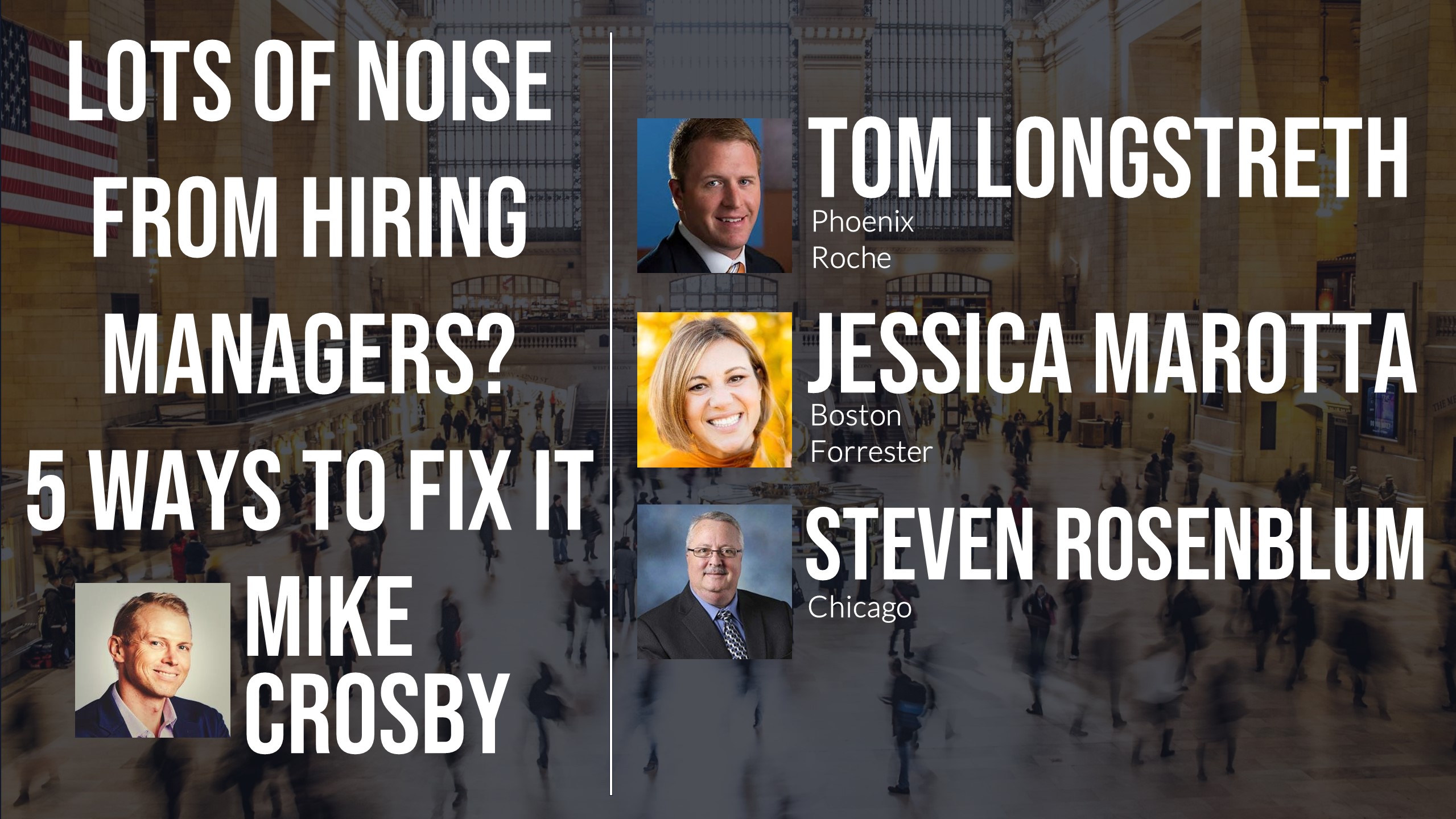 Lots of Noise from Hiring Managers - 5 Ways to Fix It